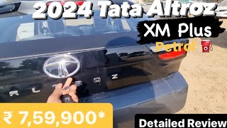 New 2024 Tata Altroz XM Plus ⛽ Detailed Review  Exterior amp Interior  Features tatamotors [upl. by Peacock]