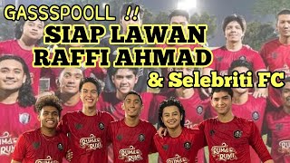 AL GHAZALI  EL RUMI TERIMA TANTANGAN RAFFI AHMAD amp SELEBRITI FC  AKHIRNYA TURUN LAPANGAN LAGIII [upl. by Niwdog]