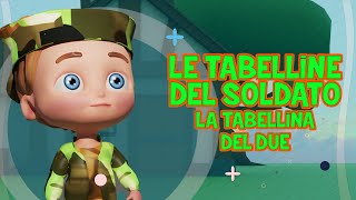 Tabellina del 2  Le tabelline del soldato  baby dance  canzoni per bambini  musica per bimbi [upl. by Ambler]