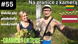 55 Granice Granica bagienna już nie taka bagienna LV • LT [upl. by Orazio642]