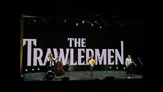 THE TRAWLERMEN complete show November 13 2022 [upl. by Georgi577]