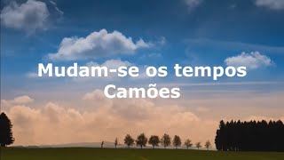 Soneto Mudamse os tempos  Camões [upl. by Eissat871]