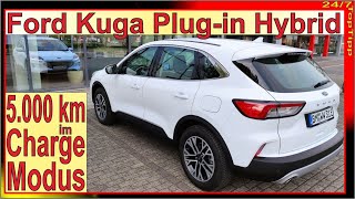 Plugin Hybrid aktuell das bessere EAuto 24 Monate PHEV Langzeittest  Ford Kuga Charge Modus [upl. by Chally]