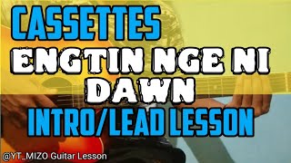 Cassettes  Engtin nge ni dawn IntroLead Guitar Lesson [upl. by Danziger]