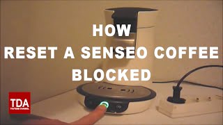 Reset Senseo Blocked Réinitialiser réparer une cafetière Senseo bloquée ou suite à détartrage [upl. by Worth902]