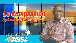 La Compassion de Dieu qui sont les Bénéficiaires [upl. by Mot]