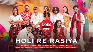 Coke Studio Bharat  Holi Re Rasiya [upl. by Desdemona69]