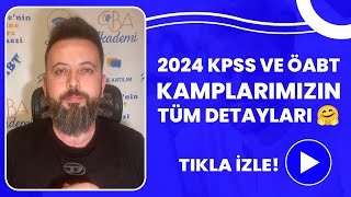 2024 KPSS ve ÖABT Kamplarımızın Tüm Detayları [upl. by Feliks]