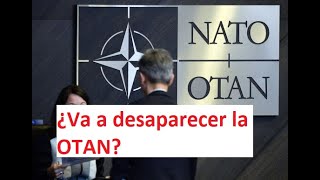 ¿VA A DESAPARECER LA OTAN [upl. by Seroled]