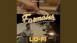 Farmaish feat Parmish Verma LoFi Version [upl. by Afrika]