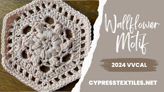 2024 VVCAL Wallflower Crochet Hexagon Free Motif Pattern [upl. by Colt]