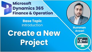 Create a New Project  Dynamics 365 FampO  Visual Studio  X Programming Language  X tutorial [upl. by Avad531]