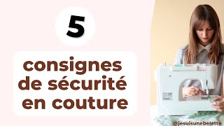 COUTURE  5 CONSIGNES DE SECURITE pour ne pas se blesser et ne pas endommager sa machine à coudre [upl. by Adekram97]