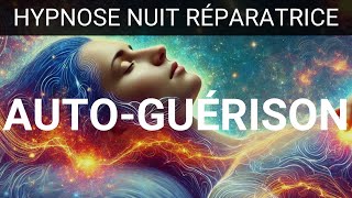 Hypnose pour une Nuit réparatrice et un Reset Total [upl. by Grimona]