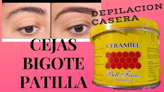 Depilación de CEJAS BIGOTE Y PATILLA Con CERAMIEL Bell Franz [upl. by Eniotna]