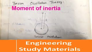 Torsion Oscillation Theory And its Expression Moment of Inertia  Engineering Study Materials [upl. by Weidner]