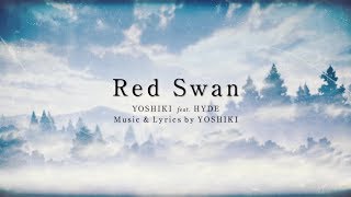 quotRed Swanquot Attack on Titan anime theme  進撃の巨人 Official Lyric Video YOSHIKI feat HYDE [upl. by Alomeda]