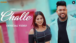 CHALLE  Official Music Video  KABIRA  haryanvi Dj Song  Hookah [upl. by Risley]