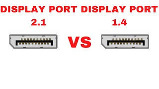 DisplayPort 21 vs 14 [upl. by Rochella]