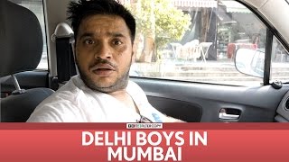 FilterCopy  Delhi Boys in Mumbai  Ft Sundeep Sharma Dhruv Sehgal [upl. by Hoi]