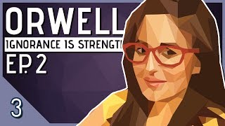 Lets Play Orwell Ignorance is Strength Episode 2 Part 3  Open Soteria Orwell Season 2 Gameplay [upl. by Demb]