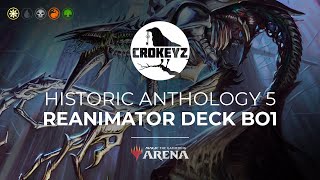 HISTORIC ANTHOLOGY 5 IS OUT BO1 Reanimator Deck  Strixhaven MTG Arena CROKEYZ [upl. by Kcam703]