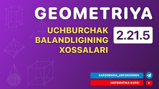 Geometriya 5Dars 2215 Uchburchak Balandligining Xossalari [upl. by Chad]