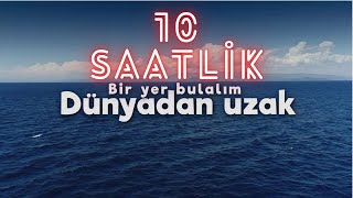 Pinhani  Dünyadan Uzak 10 saatlik versiyon [upl. by Enial330]