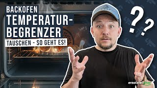 Temperaturbegrenzer Backofen tauschen  So geht es [upl. by Varien]