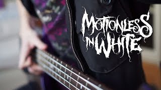 MOTIONLESS IN WHITE  Eternally Yours  Bass Cover [upl. by Leyla]