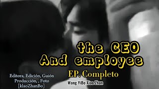 MV The Ceo And Employee klaoZhanBo wangyibo王一博 xiaozhan肖战 bjyx [upl. by Timmi]