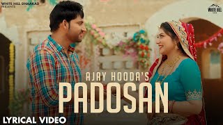 AJAY HOODA Lyrical Video Padosan  Miss Princy   Raj M  Ruchika J  Haryanvi Songs 2024 [upl. by Pisarik]