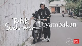 Topik Sudirman  Piyambakan Official Video Clip [upl. by Eixel183]