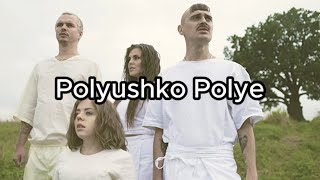 Little Big  Polyushko Polye Lyrics [upl. by Neirda735]