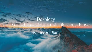 Doxology Piano Solo with Lyrics [upl. by Anayaran]