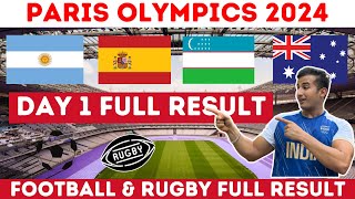 Day 1  Paris Olympics 2024 Football amp Rugby Full Result  Argentina vs Morocco controversy  Japan [upl. by Sophronia]