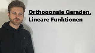 Orthogonale Geraden lineare Funktionen orthogonal  Verständlich erklärt [upl. by Roach479]