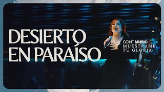 Desierto en paraíso  Muéstrame tu gloria En Vivo CCINTMUSIC ft Hannah Ponce [upl. by Blankenship82]