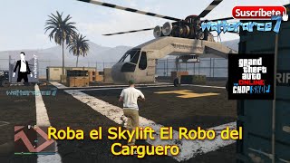 Roba el Skylift El Robo del Carguero Mision de planificacion The Chop Shop Desguace GTA online [upl. by Tayyebeb]