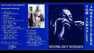 Tom Townsley amp The Backsliders  1988  Moonlight Worker  Dimitris Lesini Greece [upl. by Domenech]