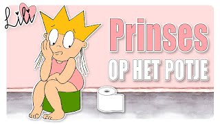 Prinses op het POTJE  Zindelijkheidstraining voor Peuters  Prinses Lili [upl. by Aicenod]