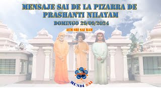 MENSAJE DE BHAGAVAN SRI SATHYA SAI BABA DEL DÍA DOMINGO 290924 DE LA PIZARRA DE PRASHANTI NILAYAM [upl. by Anaerol355]