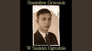 W Saskim Ogrodzie [upl. by Ern438]