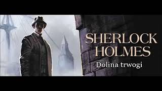 Artur Doyle Conan Sherlock Holmes i dolina trwogi audiobook [upl. by Adnerad]