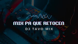 🔊 DJ Tavo  Mix Pa Que Retocen 🔥 Studio 92 🎵 Open Bar 🎶 [upl. by Nnairrek]