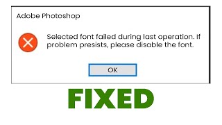 Solved Photoshop  Selected font failed during last operation  Easy Fix [upl. by Koehler]