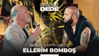 Ellerim Bomboş Akustik  Fatih Erkoç amp Berkay  Evdeyiz Dede [upl. by Crow]