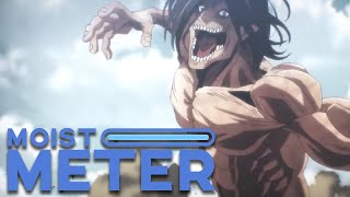 Moist Meter  Attack on Titan Final Season [upl. by Taft]