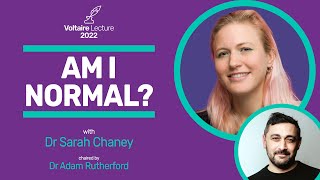 Am I normal  The Voltaire Lecture 2022 with Dr Sarah Chaney [upl. by Lawton746]