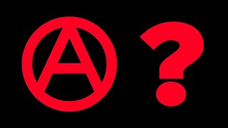 Are You an Anarchist The Answer May Surprise You  Based on David Graebers Essay [upl. by Novla512]